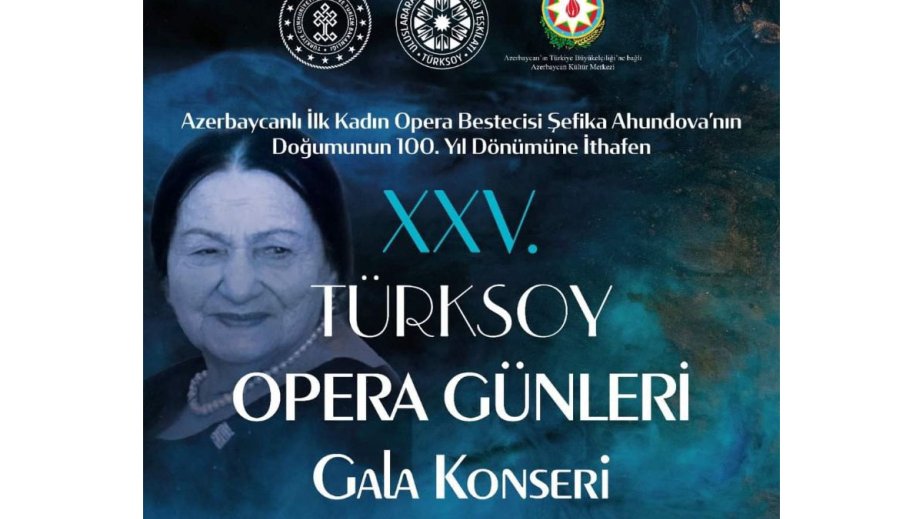 Ankarada Şərqdə ilk qadın bəstəkar Şəfiqə Axundovanın xatirəsinə həsr olunmuş qala-konsert olacaq