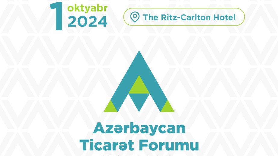 Azərbaycan Ticarət Forumu keçiriləcək