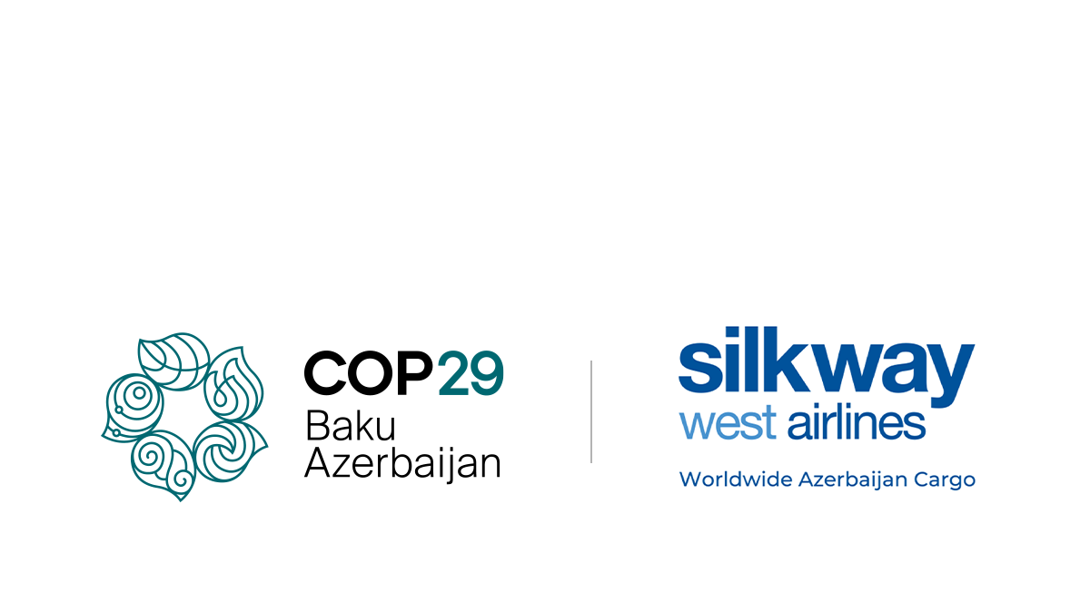 Silk Way West Airlines Qlobal Hava Yükdaşıma Partnyoru kimi COP29-a qoşuldu