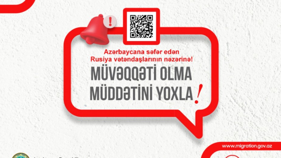 Rusiya vətəndaşları Azərbaycanda müvəqqəti olma müddətini elektron kalkulyatorla yoxlaya biləcəklər