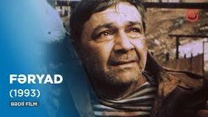 "Fəryad"  BƏDİİ FİLM  (1993)  VİDEO